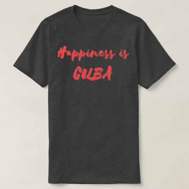 Lycka är Kuba T Shirt (Design framsida)