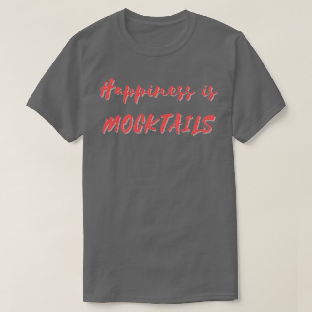 Lycka är Mocktails T Shirt (Design framsida)