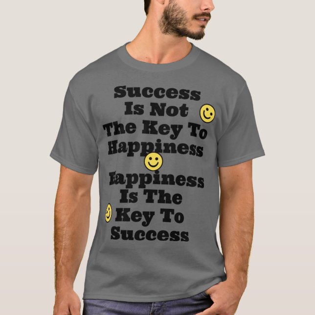 Lycka är nyckel t shirt (Framsida)