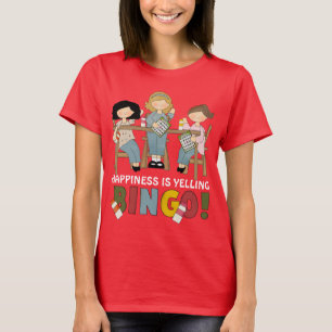 Lycka är YELLING BINGO-kvinnor t-shirt