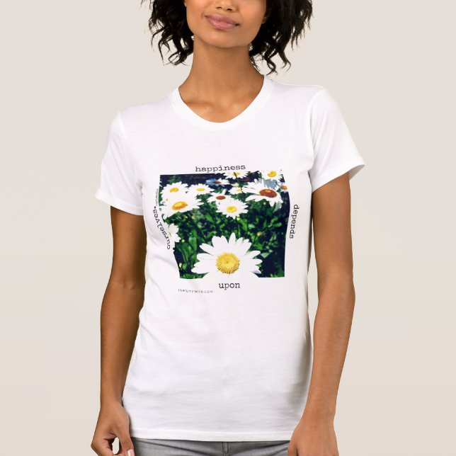 "Lycka beror på..." - många stilar tillgänglig T Shirt (Framsida)