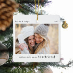 Lycka... Bestkompis Gift Photo Keepsaké Julgransprydnad Keramik<br><div class="desc">Låt dig veta hur mycket lycka hon ger ditt liv med detta vackra keepsaké-fotochristmas ornamanet. Textläsningar - Lyckan har dig som BESTFRIEND,  namn/s och år. Ladda bara upp ditt favoritfoto av dig och din bestie för att göra det till perfektens gåva den här julhelgen.</div>