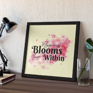 Lycka blommar inifrån poster