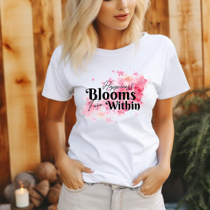 Lycka blommar inifrån t shirt