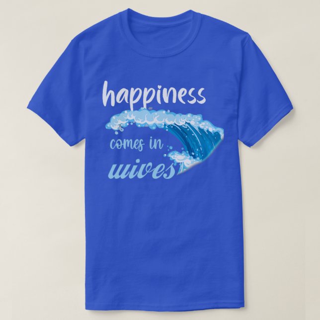 Lycka kommer i Vågar Surfer Surfin T Shirt (Design framsida)