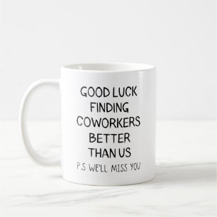 Lycka till är bättre än vi. kaffemugg