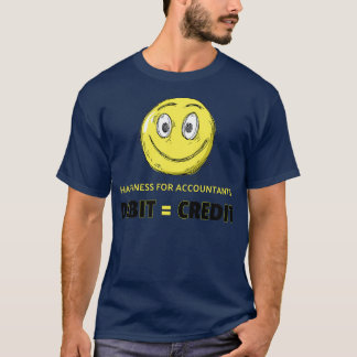 Lycka till för räkenskapsförarna DEBITCREDIT Accou T Shirt