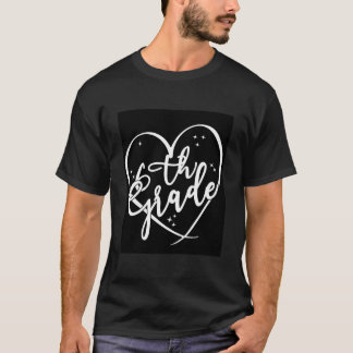Lycka Till Första Skoldagen 6:e Klass Lärare Elev T Shirt