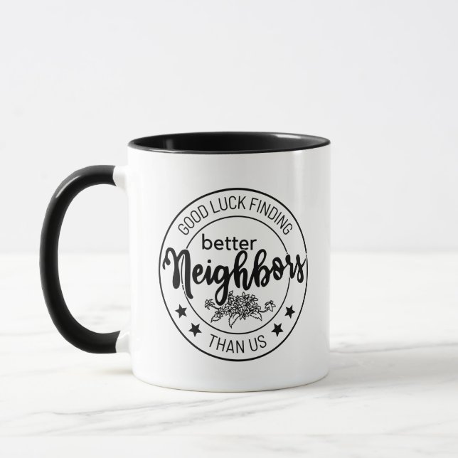 lycka till har bättre grannar än vi, granne mugg (Vänster)