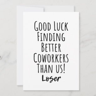 lycka till hittar bättre koarbetare än amerikanska inbjudningar