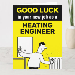 Lycka till i ditt nya jobb, Heating Ingenjör Kort