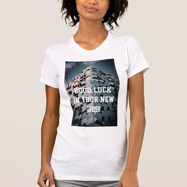 Lycka till i ditt nya jobb T-Shirt (Framsida)