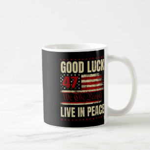 Lycka till Live In Peace Funny Donald Trump Quote Kaffemugg