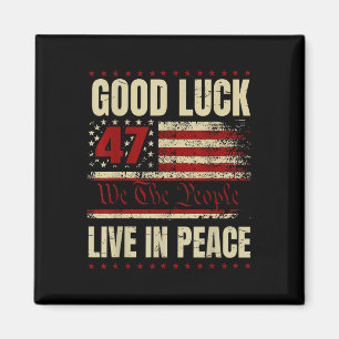 Lycka till Live In Peace Funny Donald Trump Quote Magnet