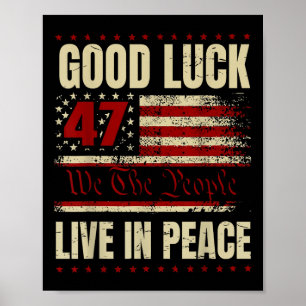 Lycka till Live In Peace Funny Donald Trump Quote Poster