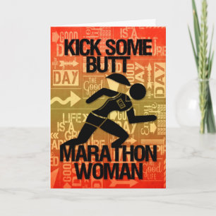 Lycka till Marathon Woman Kick some Butt Kort