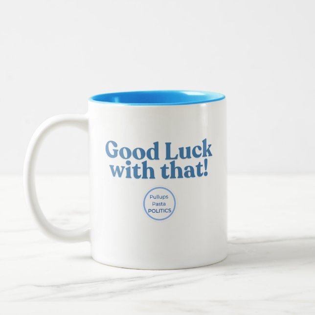 Lycka till med det! PullupsPastaPolitik Två-Tonad Mugg (Vänster)