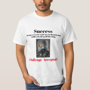 Lyckad. Utmaningen accepterad! T Shirt