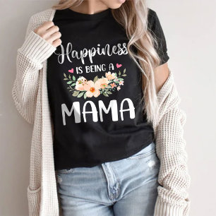 Lyckan är att bli en gåva från Mors dag i Mamma T Shirt