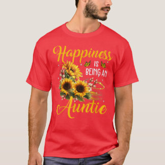 Lyckan är att vara en Auntie Solros Älskare Aun T Shirt