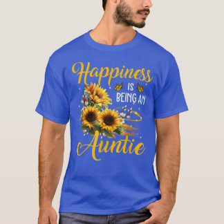 Lyckan är att vara en Auntie Solros Älskare Aun T Shirt