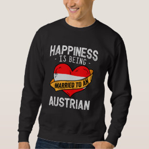 Lyckan Är Att Vara Gift Med En Österrikisk Hustru Lång Ärmad Tröja