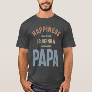 Lyckan är att vara Pappa FARS DAG T Shirt