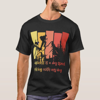 Lyckan är en dag som tillbringas med min hund t shirt
