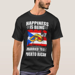 Lyckan är gift med en Puerto Rican T Shirt