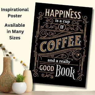 Lyckan är Kopp av kaffe och Bra Bok Brown Black Poster