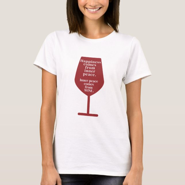 Lyckan är Vin-citatet Ord Art T-Shirt (Framsida)