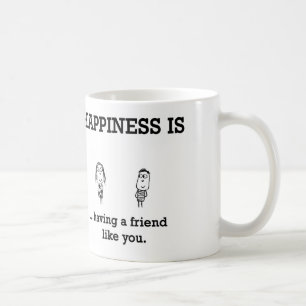 Lyckan har en vännågot liknande dig kaffemugg