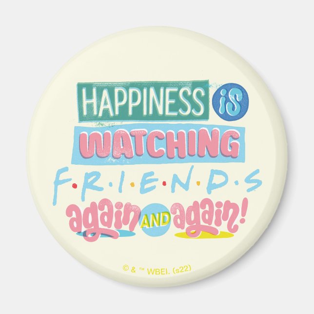 Lyckan tittar på FRIENDS™ igen och igen Magnet (Framsidan)