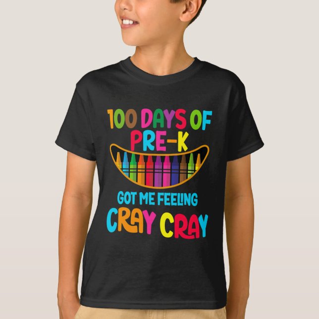 Lycklig 100 dagar före Har me Cray Cray T r in Shirt (Framsida)