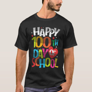 Lycklig 100-dagarsdagen för skollärare 100 dagar t shirt