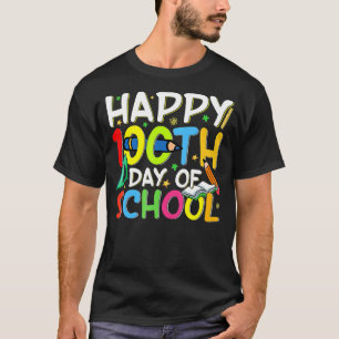 Lycklig 100-dagarsdagen för skollärare i Student 1 T Shirt
