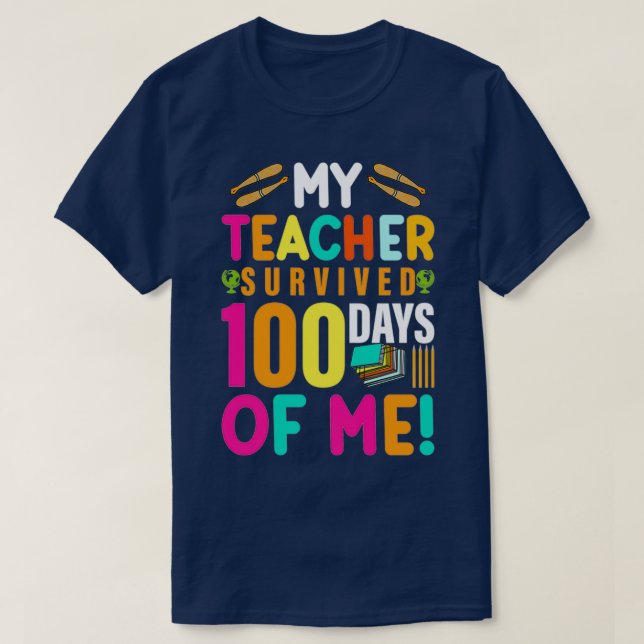 Lycklig 100 skoldag 2022 Överlevt min lärare T Shirt (Design framsida)