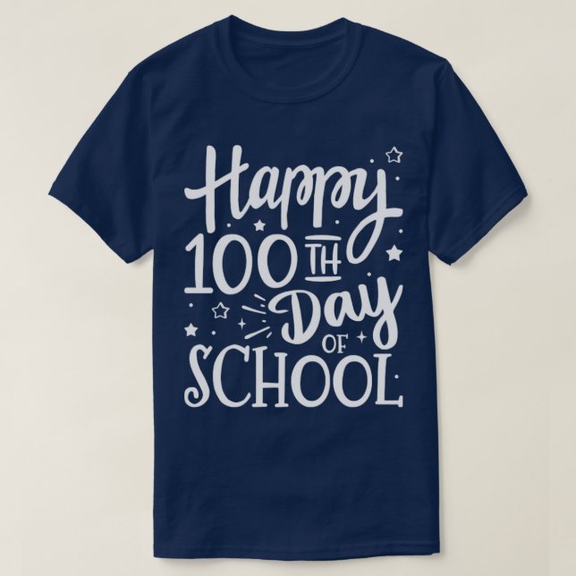 Lycklig 100 skoldag i 100 dagar student och t shirt (Design framsida)