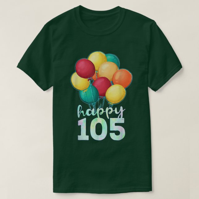 Lycklig 105 år gamla färgämnen 105:e födelsedag t shirt (Design framsida)