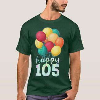 Lycklig 105 år gamla färgämnen 105:e födelsedag t shirt