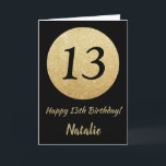 Lycklig 13:e födelsedagskortet Black och Guld Glit Kort<br><div class="desc">Lycklig 13:e födelsedagskortet Black och Guld Glitter med personlig namn. Om du vill göra ytterligare anpassningar klickar du på knappen "Anpassa" och användor verktyg som är utformat för att ändra mallen.</div>