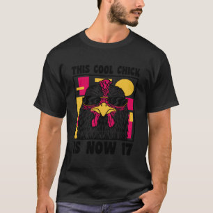 Lycklig 17:e födelsedag 17:e Coolans kyckling 17:e T Shirt