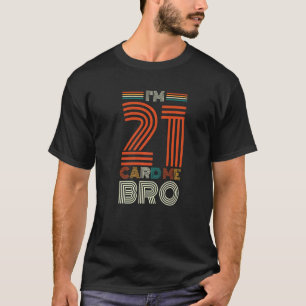 Lycklig 21:a födelsedagen: Jag är 21-kortsklubb 1 T Shirt