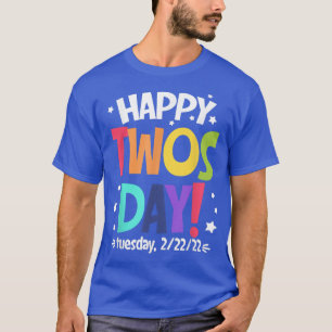 Lycklig 22222 Tisdag Tisdag 22 februari 2022 Num T Shirt