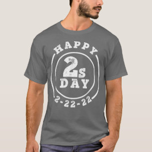 Lycklig 22222 Tisdagen den 22 februari 2022 T Shirt