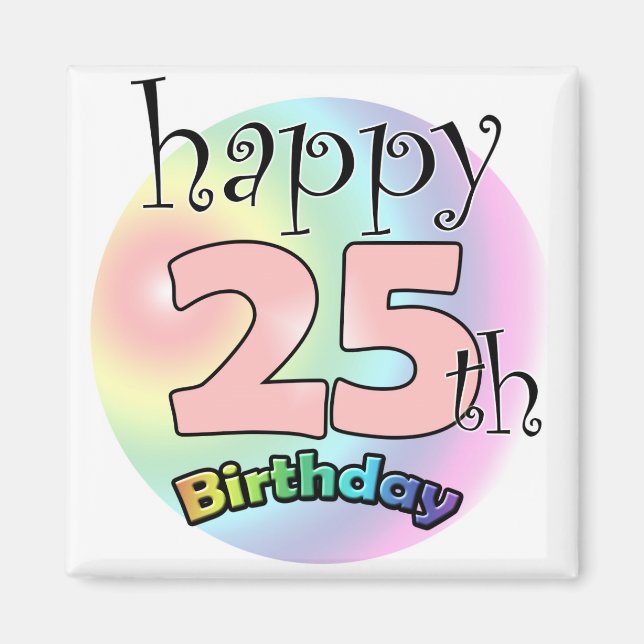 Lycklig 25:e födelsedagen (rosa) magnet (Framsidan)