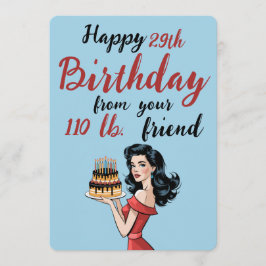 Lycklig 29:e födelsedagen från din 110-lb-vän
