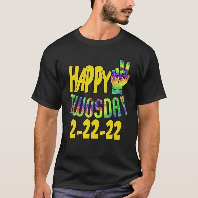 Lycklig 2/22/22 Tie Dye Fredstecken T Shirt (Framsida)