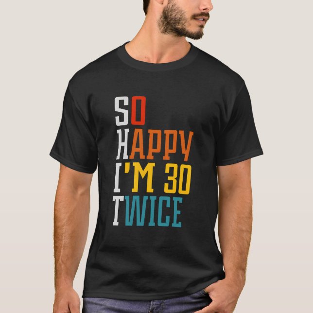 Lycklig: 30 gånger 60 t shirt (Framsida)