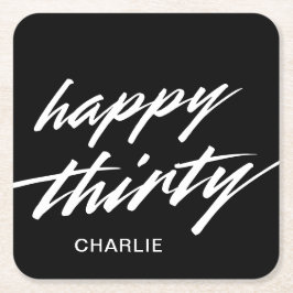 Lycklig 30 Modern skript, svart 30års födelsedag Underlägg Papper Kvadrat